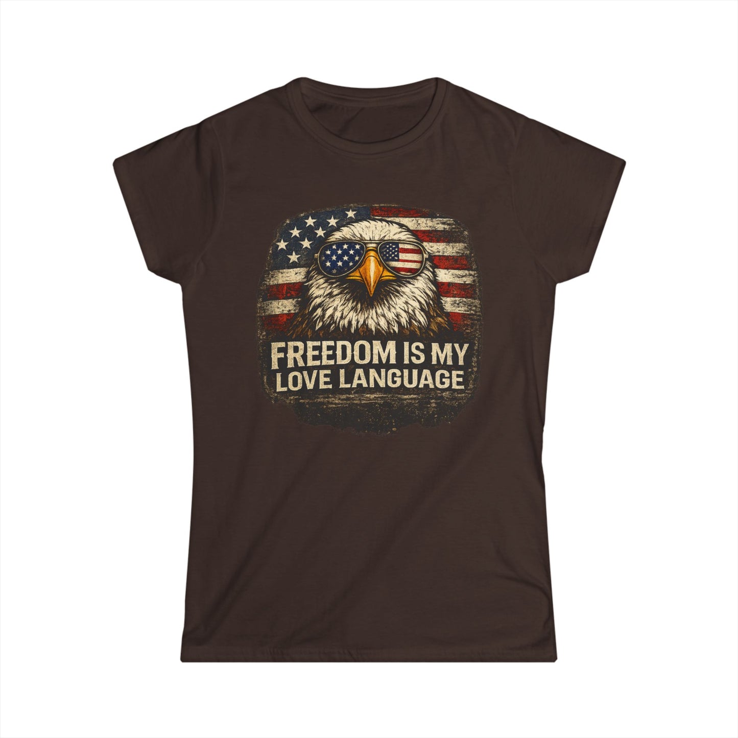 Freedom Is My Love Language Women's Tee - Patriotic Eagle Flag Graphic Shirt