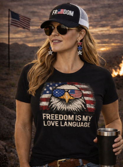 Freedom Is My Love Language Women's Tee - Patriotic Eagle Flag Graphic Shirt
