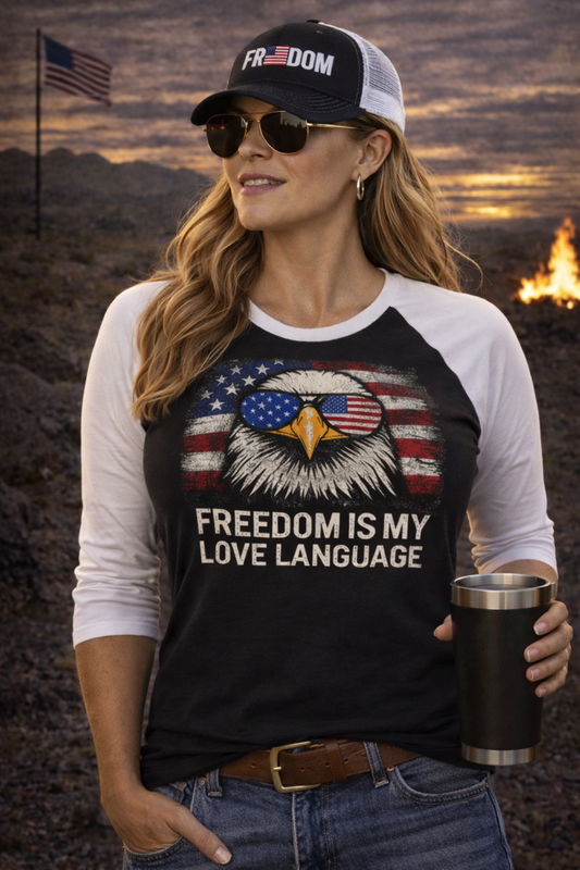 Freedom Is My Love Language Raglan Shirt