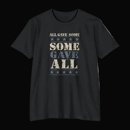 All Gave Some, Some Gave All T-Shirt — Patriotic Veterans Tribute Tee - LiberTees for All