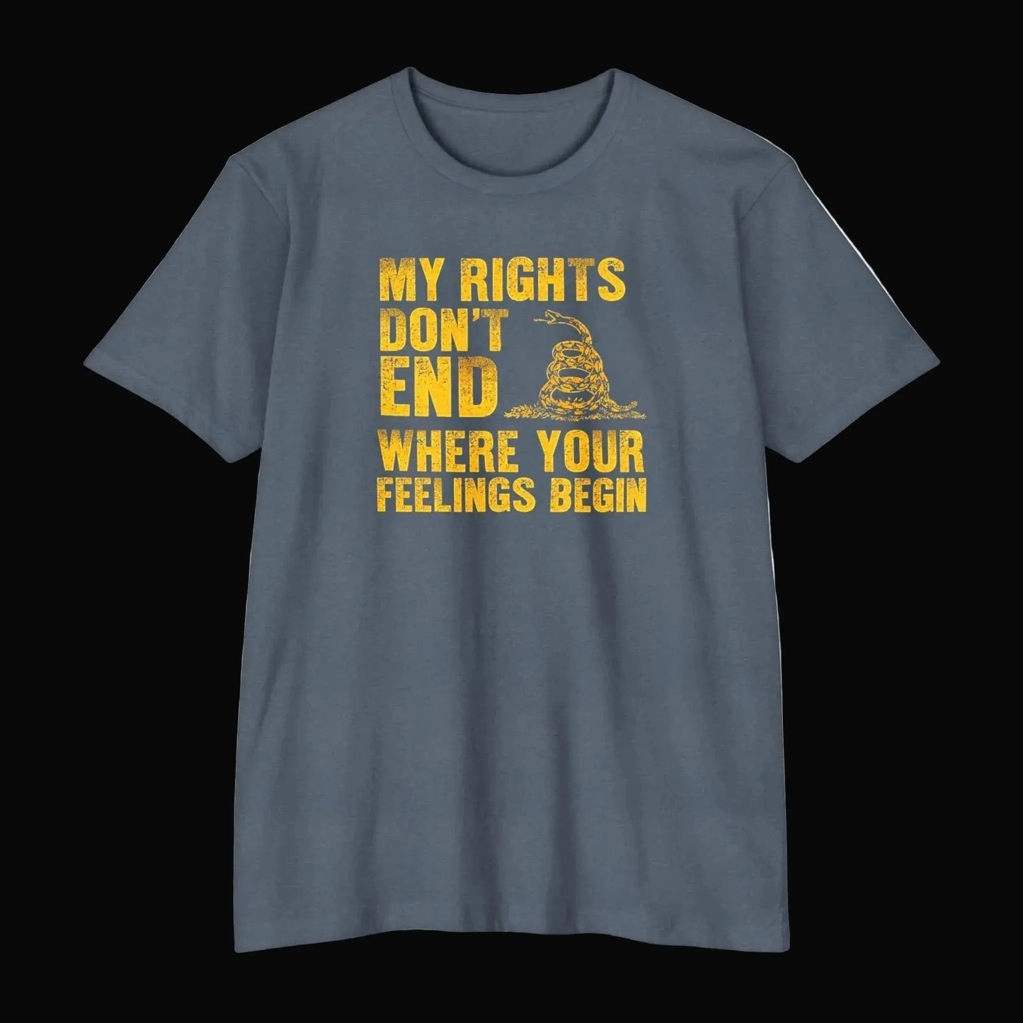 Patriotic Rights T-Shirt — "My Rights Don't End Where Your Feelings Begin" Statement Tee - LiberTees for All