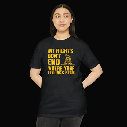 Patriotic Rights T-Shirt — "My Rights Don't End Where Your Feelings Begin" Statement Tee - LiberTees for All